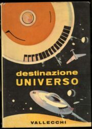 Destinazione universo – Racconti di fantascienza con Illustrazioni di Leo Mattioli (1959)