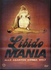 Libido Mania / Sexual Aberration (Special Edition)