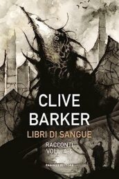 Clive Barker – Libri di sangue Vol. 4-6