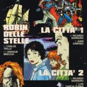 Robin delle stelle / La Città + La Città 2 (Fantacomix-day)