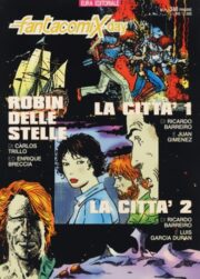 Robin delle stelle / La Città + La Città 2 (Fantacomix-day)