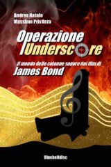 Operazione Underscore - Il mondo delle colonne sonore dei film di James Bond