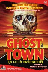 Ghost town - La città maledetta (versione integrale restaurata)