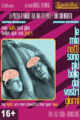 Mie notti sono più belle dei vostri giorni, Le