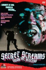 Secret screams - Grida dal mistero (versione integrale restaurata)