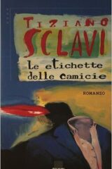 Tiziano Sclavi - Le etichette delle camicie (1996 NUOVO SIGILLATO!!!)
