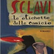 Tiziano Sclavi - Le etichette delle camicie (1996 NUOVO SIGILLATO!!!)