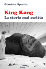 King Kong La storia mai scritta