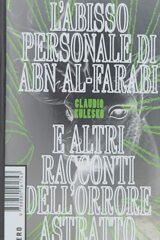 Abisso personale di Abn Al-Farabi e altri racconti dell'orrore astratto, L'