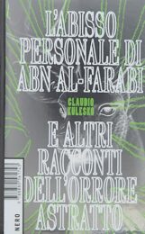 Abisso personale di Abn Al-Farabi e altri racconti dell’orrore astratto, L’