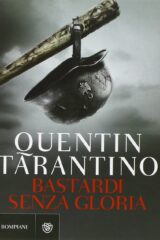 Quentin Tarantino - Bastardi senza gloria