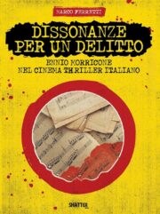 Dissonanze per un delitto – Ennio Morricone nel cinema thriller italiano