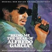 Jerry Fielding – Bring Me The Head Of Alfredo Garcia / Voglio la testa di Garcia (CD)