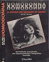 Uomodonna – Il mondo dei travestiti in teatro