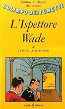 Ispettore Wade, L’ (L’olimpo dei fumetti)