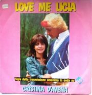 Cristina D’Avena – Love me Licia / Il mago di Oz (45 giri)