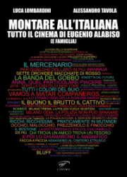 Montare All’italiana -Tutto Il Cinema Di Eugenio Alabiso (E Famiglia)