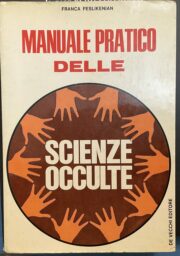 Manuale pratico delle Scienze Occulte