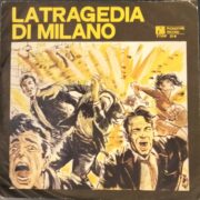 Tragedia di Milano, La  (45 giri)