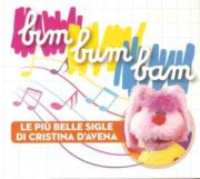 Cristina D’Avena – Bim Bum Bam – Le Più Belle Sigle Di Cristina D’Avena (CD EDITORIALE SIGILLATO)