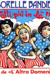 Sorelle Bandiera - "Fatti più in là" sigla de L'Altra Domenica  (45 giri)