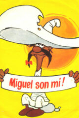 Miguel son mi!  (45 giri)