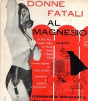 Donne fatali al magnesio – Passerella fotografica del sex appeal