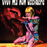 Vivi Ma Non Uccidere (Restaurato In Hd)