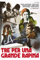 Tre Per Una Grande Rapina