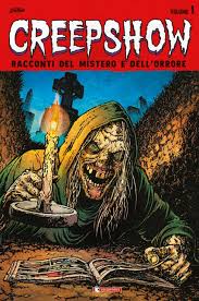 Creepshow – Racconti del mistero e dell’orrore (Vol.1)