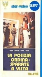 Polizia ordina: sparate a vista, La (VHS)