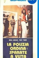 Polizia ordina: sparate a vista, La (VHS)