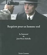Requiem pour un homme seul: Le Samouraï de Jean-Pierre Melville (Frank Costello faccia d'angelo) IN FRANCESE