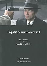 Requiem pour un homme seul: Le Samouraï de Jean-Pierre Melville (Frank Costello faccia d’angelo) IN FRANCESE