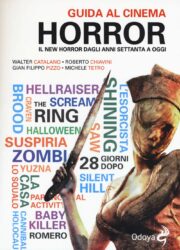 Guida al cinema horror – Il New Horror dagli anni settanta a oggi