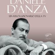 Daniele D'Anza - Un rivoluzionario della TV