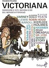 Victoriana - Maschere e miti, demoni e dei del mondo vittoriano