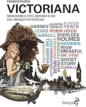 Victoriana – Maschere e miti, demoni e dei del mondo vittoriano