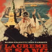 LACREME E SANG – la sceneggiata secondo Mario Merola e Nino D’Angelo