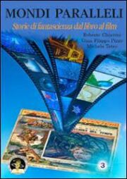 Mondi paralleli – Storie di fantascienza dal libro al film