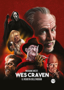 Wes Craven – Il Regista Dell’incubo