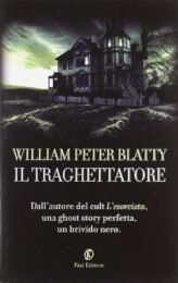 William Peter Blatty – Il traghettatore (Romanzo)
