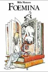 Milo Manara - Foemina NUMERATO E FIRMATO DALL'AUTORE (copia n.99)