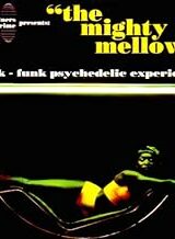 The Mighty Mellow (A Folk - Funk Psychedelic Experience) (CD)