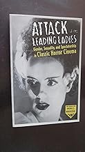 Attack of the Leading Ladies – Gender, Sexuality, and Spectatorship in Classic Horror Cinema