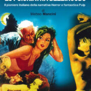 Libero Samale, Lo Psichiatra Dell'incubo. Il Pioniere Italiano Della Narrativa Fantastica E Pulp