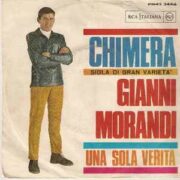 Gianni Morandi: Chimera – Sigla di “Gran Varietà” (45 giri)