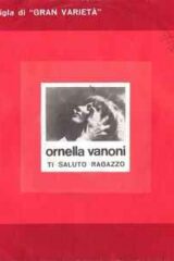 Ornella Vanoni: Ti saluto ragazzo - Sigla della trasmissione "Gran Varietà" (45 giri)