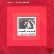Ornella Vanoni: Ti saluto ragazzo – Sigla della trasmissione “Gran Varietà” (45 giri)