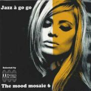 Mood Mosaic 6 – Jazz a Go Go (CD)